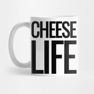 Cheese Life! Cheese Lover's Delight, Gouda Times Tee - Unique Foodie Gift Mug